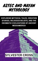 Aztec And Mayan Mythology