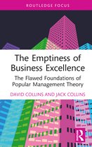 Routledge Focus on Business and Management-The Emptiness of Business Excellence