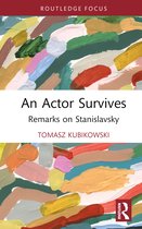 Routledge Advances in Theatre & Performance Studies-An Actor Survives