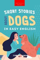 English Language Readers 2 - Short Stories About Dogs in Easy English