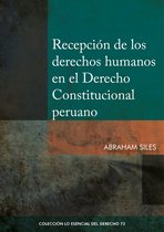 Lo Esencial del Derecho 73 - Recepción de los derechos humanos en el Derecho Constitucional peruano