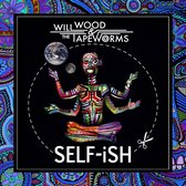 Will Wood & The Tape Worms - ‎SELF-iSH (CD)