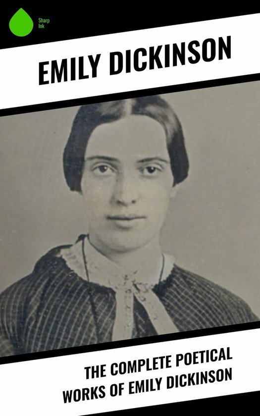 The Complete Poetical Works of Emily Dickinson (ebook), Emily Dickinson