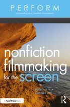 PERFORM- Nonfiction Filmmaking for the Screen