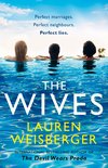 The Wives A thrilling romance full of secrets, lies and betrayal, discover the new pageturner from the bestselling author of The Devil Wears Prada Devil Wears Prada 3