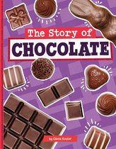 Stories of Everyday Things - The Story of Chocolate