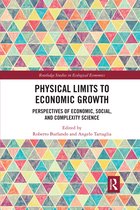 Routledge Studies in Ecological Economics- Physical Limits to Economic Growth