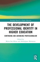 Routledge Research in Higher Education-The Development of Professional Identity in Higher Education