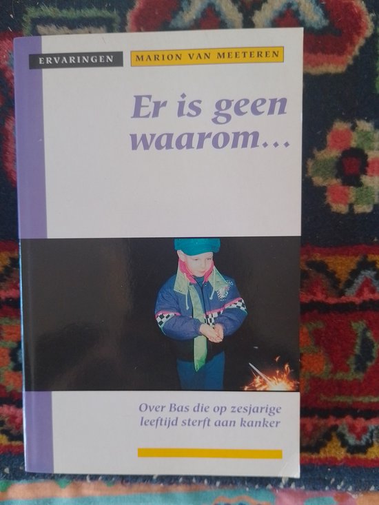 9789065907318 - Er is geen waarom (ervaringen)
