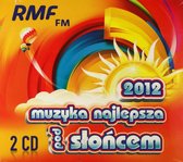 RMF FM: Muzyka Najlepsza Pod Sloncem 2012