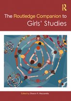 Routledge Companions to Gender-The Routledge Companion to Girls' Studies