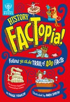 FACTopia- History FACTopia!