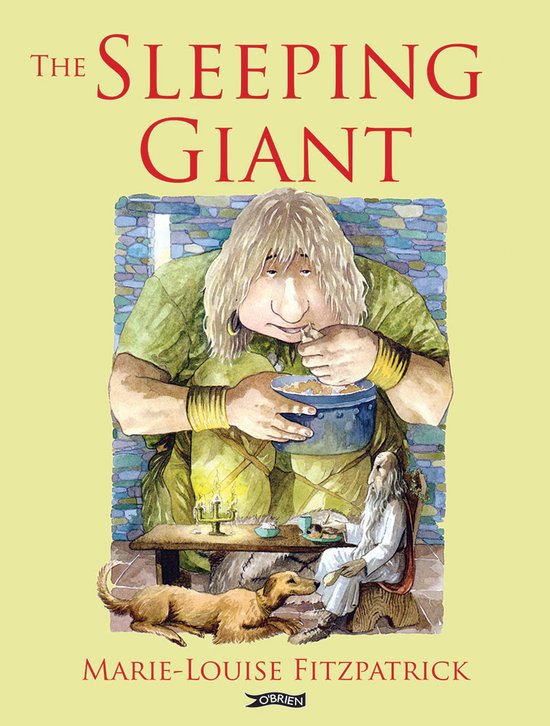 De cover van het boek 'The Sleeping Giant' van Marie-Louise Fitzpatrick toont een grote reus met lang blond haar die uit een kom eet, een hond en een oude man aan een tafel.