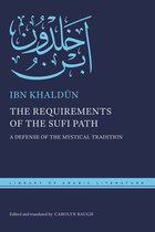 Library of Arabic Literature-The Requirements of the Sufi Path