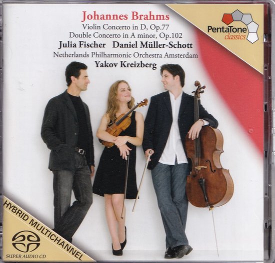 Super-Audio-CD Violin Concerto in D op. 77, Double concerto in A minor op.102 - Johannes Brahms - Julia Fischer, Daniel Müller-Schott, Netherlands Philharmonic Orchestra Amsterdam o.l.v. Yakov Kreizberg