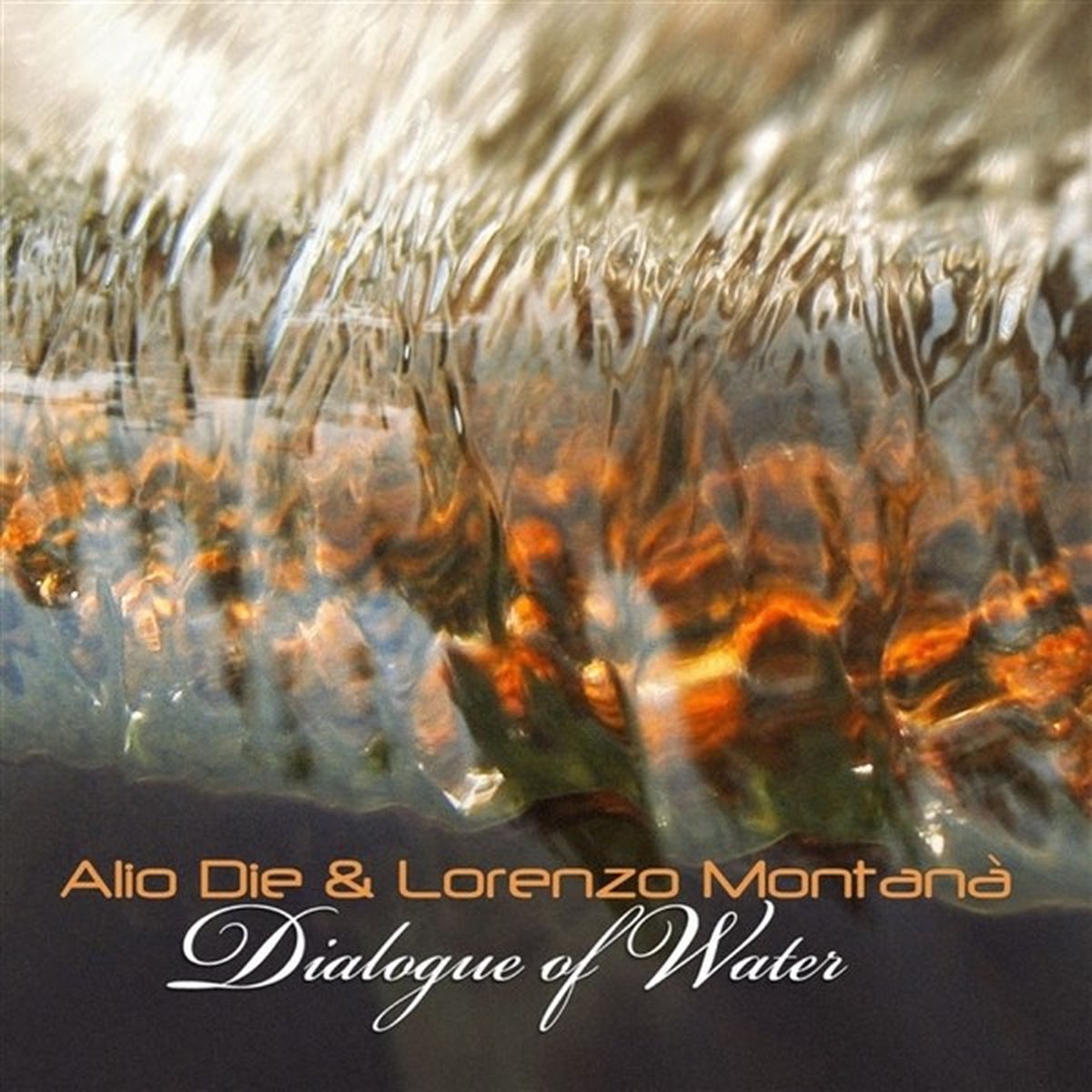Alio Die & Lorenzo Montana - Dialogue Of Water (CD) (Limited Edition)
