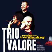 Trio Valore - Return Of The Iron Monkey (LP)