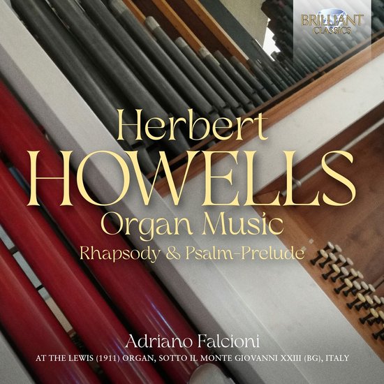 Boek met de titel 'Herbert Howells Organ Music Rhapsody & Psalm-Prelude' door Adriano Falcioni.