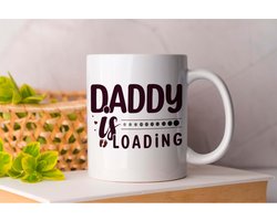 Mok Daddy is Loading - Dad - Gift Cadeau - DadLife - BestDad - ProudDad - DadJokes -Vader - Vaderdag - BestePapa - Vaderliefde