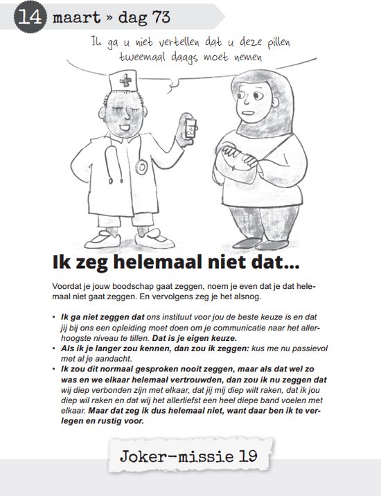 Een dokter houdt een medicijnpotje omhoog naar een patiënt, met de tekst 'Ik ga u niet vertellen dat u deze pillen tweemaal daags moet nemen.'