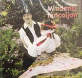 Mindenki Tancoljon - CD - traditional Hungarian Folk music