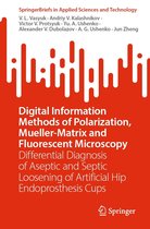 SpringerBriefs in Applied Sciences and Technology - Digital Information Methods of Polarization, Mueller-Matrix and Fluorescent Microscopy