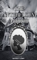 The Antebellum Mirror