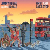 Jimmy Regal And The Royals - Last And Last Stop (LP)