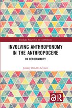 Routledge Research in the Anthropocene- Involving Anthroponomy in the Anthropocene