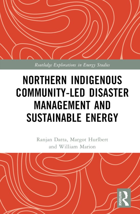 Foto: Routledge explorations in energy studies northern indigenous community led disaster management and sustainable energy