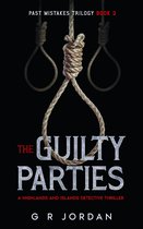 Highlands & Islands Detective Thriller 27 - The Guilty Parties