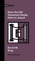 Church Questions- Does the Old Testament Really Point to Jesus?
