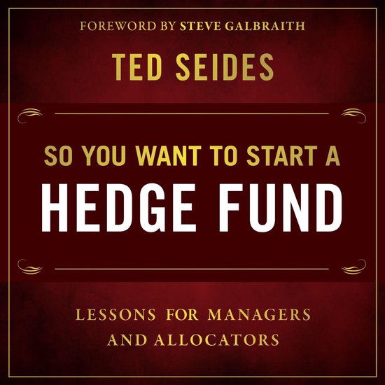 So You Want to Start a Hedge Fund - cover