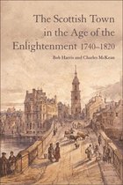 Scottish Town in the Age of the Enlightenment 1740-1820