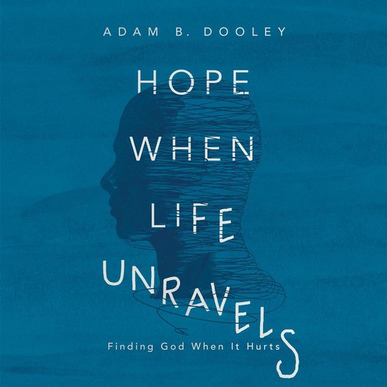 Hope When Life Unravels - cover