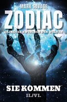 Zodiac-Gejagter zwischen den Welten 2 - Zodiac-Gejagter zwischen den Welten II: Sie kommen