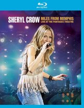 Sheryl Crow - Miles From Memphis - Live At The Pantages Theatre