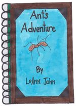 Boek cover Ants Adventure van Leann Jahn
