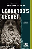 Leonardo's Secret: A Novel Based on the Life of Leonardo da Vinci