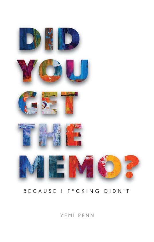 Did you get the memo ebook yemi penn 9780648710127 boeken bol
