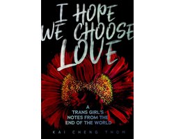 I Hope We Choose Love