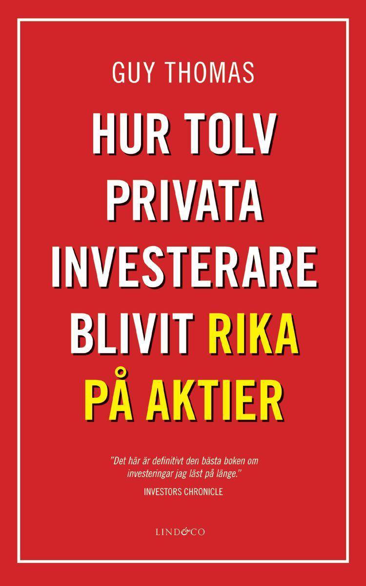 Hur tolv privata investerare blivit rika på aktier (ebook), Guy