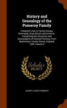 History and Genealogy of the Pomeroy Family: Collateral Lines in Family Groups, Normandy, Great Britain and America