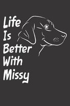 Life Is Better With Missy