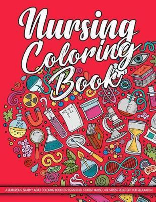 Nursing Coloring Book, Nursing Coloring Press 9781731552341 Boeken