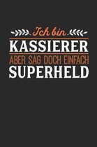 Ich bin Kassierer aber sag doch einfach Superheld