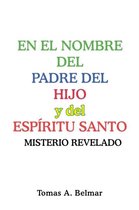 En el nombre del padre del hijo y del Espiritu Santo