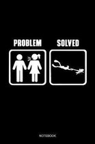 Problem Solved Notebook
