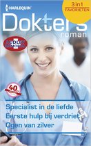 Doktersroman Favorieten 467 - Specialist in de liefde ; Eerste hulp bij verdriet ; Ogen van zilver