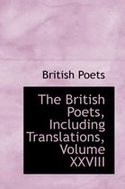 The British Poets, Including Translations, Volume XXVIII